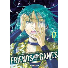 Friends games T.17 : Manga : ADT