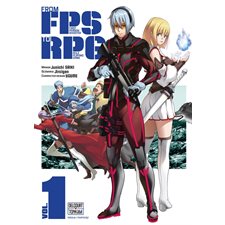 From FPS (First person shooter) to RPG (Role playing game) T.01 : Manga : ADO