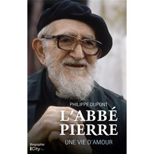 L'abbé Pierre, une vie d'amour