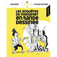 Les enquêtes de Mediapart en bande dessinée 2024 : Bande dessinée