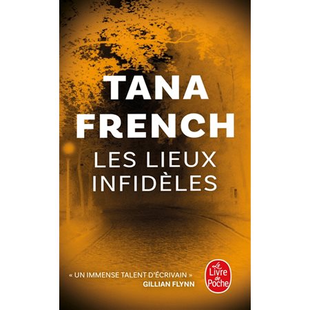 Les lieux infidèles (FP) : Le Livre de poche. Policiers & thrillers : POL