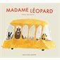 Madame Léopard : Couverture rigide