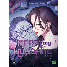 Marry my husband T.02 : Manga : ADT