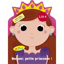 Bonjour, petite princesse ! : Coller et colorier