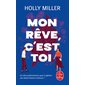 Mon rêve, c'est toi (FP) : Le Livre de poche