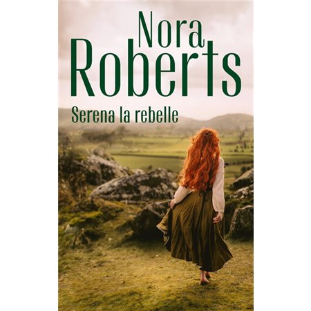 Serena la rebelle (FP) : Collection Nora Roberts : RMC