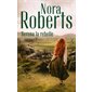 Serena la rebelle (FP) : Collection Nora Roberts : RMC