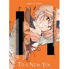 To a new you T.02 : Manga: ADO