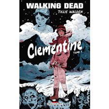 Walking dead : Clementine T.01 : Bande dessinée