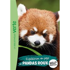 Wild immersion T.16 : Expédition au pays des pandas roux : Bibliothèque verte : 6-8