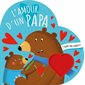 L'amour d'un papa : J'aime ma famille : Livre cartonné