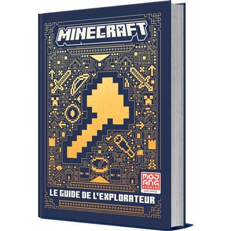 Minecraft : Le guide de l'explorateur : Livre officiel