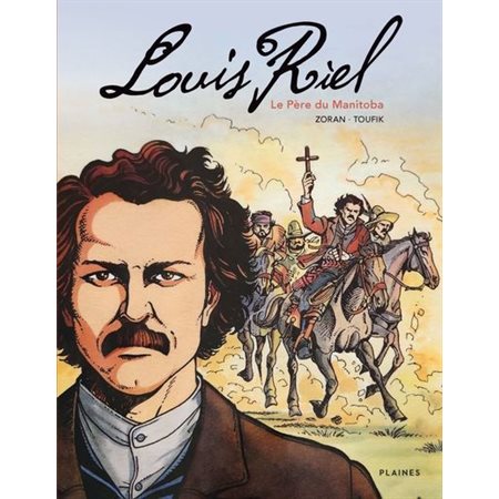 Louis Riel, le Père du Manitoba : Bande dessinée