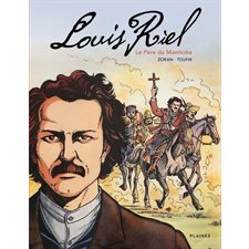 Louis Riel, le Père du Manitoba : Bande dessinée