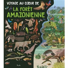 Voyage au coeur de la forêt amazonienne : Voyage au coeur ...
