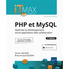 PHP et MySQL : Maîtrisez le développement d'une application web collaborative : ITMAX