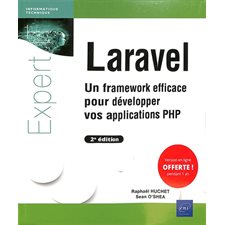 Laravel : Un framework efficace pour développer vos applications PHP : Expert IT