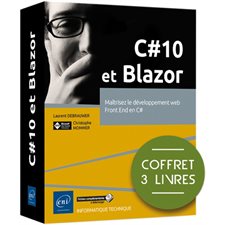 C# 10 et Blazor : Maîtriser le développement web, Front End en C# : Coffret 3 livres : Coffret ressources informatiques