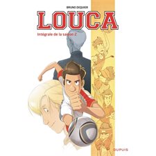 Louca. Intégrale de la saison 2 : Louca : intégrale : Bande dessinée