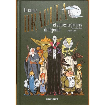 Le comte Dracula : Et autres créatures de légende : Bande dessinée