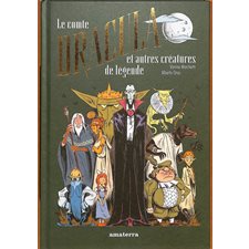 Le comte Dracula : Et autres créatures de légende : Bande dessinée