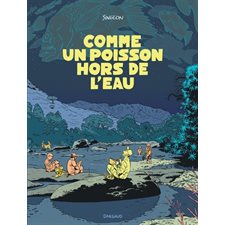 Comme un poisson hors de l'eau : Embarqué : Bande dessinée