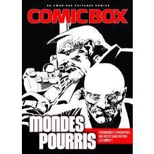 Comic box : Au coeur des cultures comics T.02 : Mondes pourris : pessimismes et apocalypses, une recette sans fin pour les comics ?, : Bande dessinée