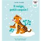 Il neige, petit coquin ! : Mes tout premiers livres : Livre cartonné