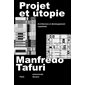 Projet et utopie : Architecture et développement capitaliste
