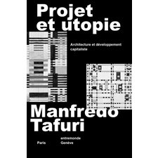 Projet et utopie : Architecture et développement capitaliste