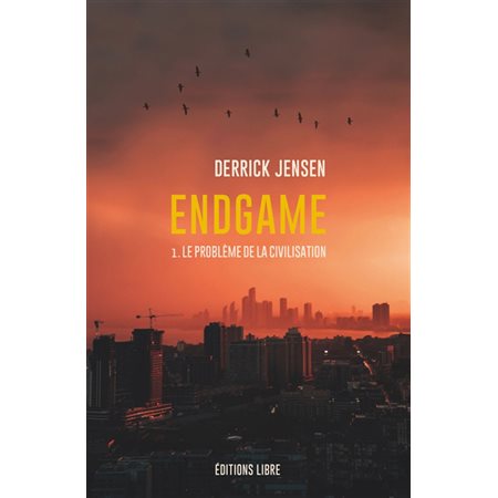 Endgame : Le problème de la civilisation