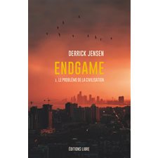Endgame : Le problème de la civilisation