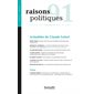 Raisons politiques T.91 : Actualités de Claude Lefort : Raisons politiques