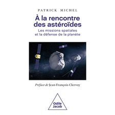 A la rencontre des astéroïdes : Les missions spatiales et la défense de la planète