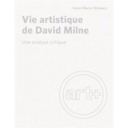 Vue artistique de David Milne : Une analyse critique : Art +