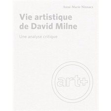 Vue artistique de David Milne : Une analyse critique : Art +