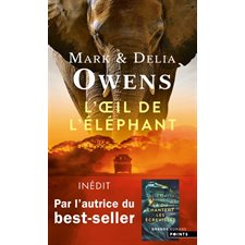 L'oeil de l'éléphant (FP) : Une aventure épique dans la nature sauvage africaine, Points : Les grands romans
