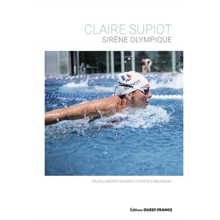 Claire Supiot : Sirène olympique : Conversation avec Christèle Bourdeau