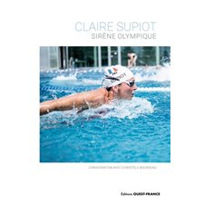 Claire Supiot : Sirène olympique : Conversation avec Christèle Bourdeau