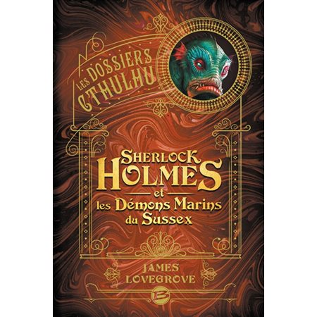 Les dossiers Cthulhu T.03 : Sherlock Holmes et les démons marins du Sussex