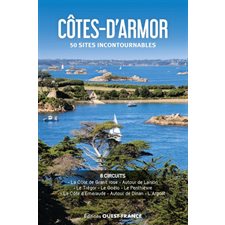Côtes-d'Armor : 50 sites incontournables : Balades & circuits