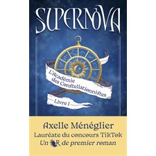 L'Académie des constellationnistes T.01 : Supernova : 12-14