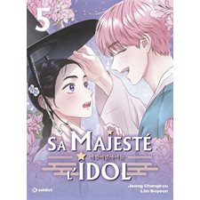 Sa majesté l'idol T.05 : Manga : ADO
