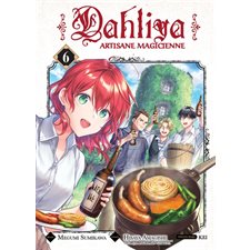 Dahliya : Artisane magicienne T.06 : Manga : ADO