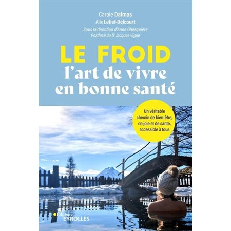 Le froid : l'art de vivre en bonne santé