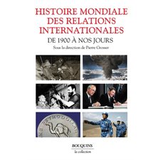 Histoire mondiale des relations internationales : De 1900 à nos jours : La collection