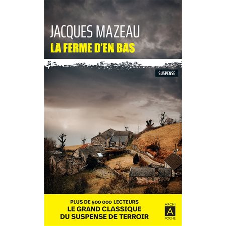 La ferme d'en bas (FP) : Suspense, Archipoche : SPS