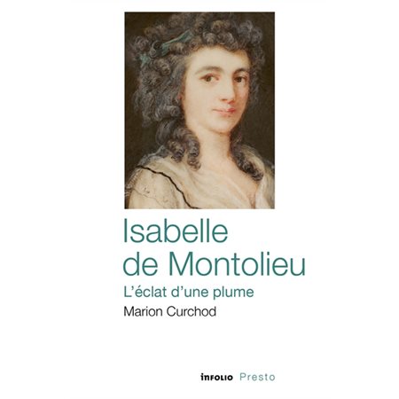 Isabelle de Montolieu, l'éclat d'une plume : Presto