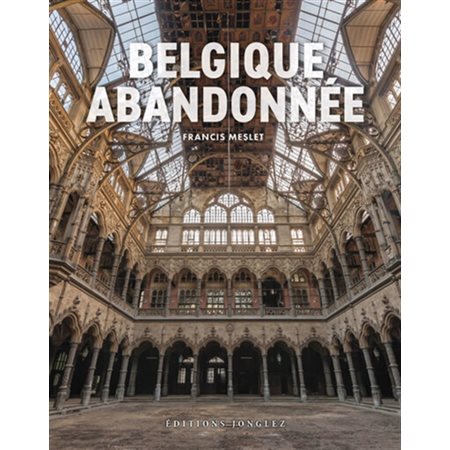 Belgique abandonnée