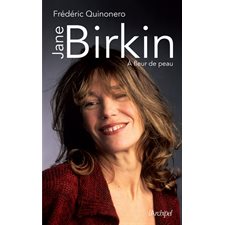 Jane Birkin : À fleur de peau